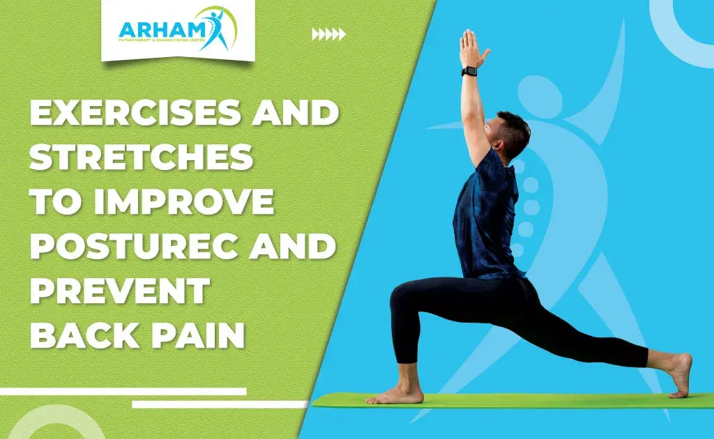 7+ Exercises And Stretches To Improve Posture - Arham Physio